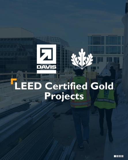The DAVIS Blue has a real green thumb

LEED certifications are the industry standard for the environ